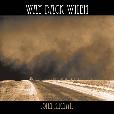 Way Back When - John Kirnan